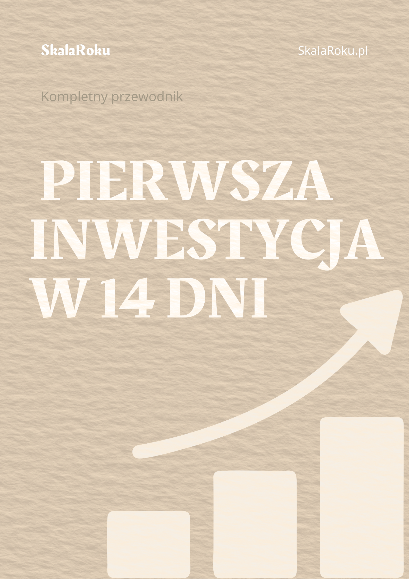 Pierwsza Inwestycja w 14 Dni - Kompletny Przewodnik dla Początkujących SkalaRoku